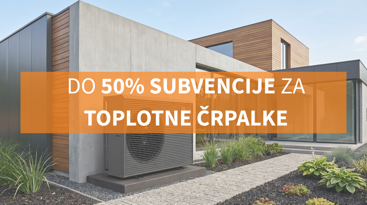 DO 50% SUBVENCIJE ZA TOPLOTNE ČRPALKE
