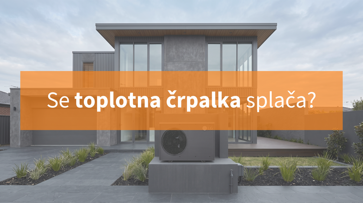 Se toplotna črpalka splača? 